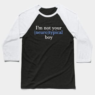 Funny Autism Pride Not Neurotypical Boy Baseball T-Shirt